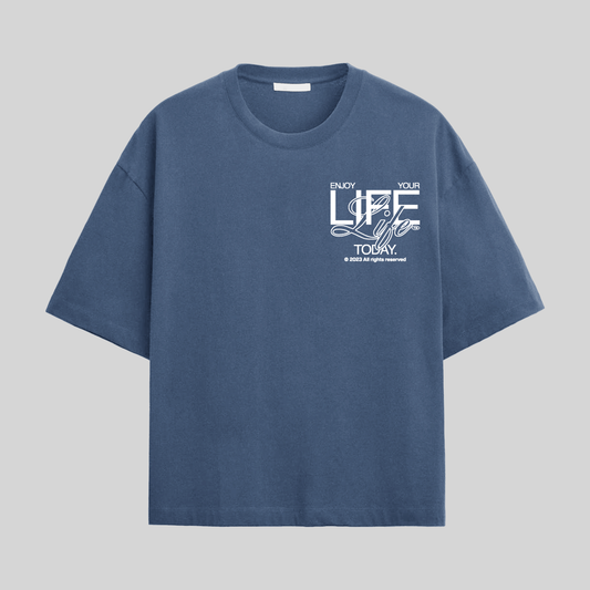 Enjoy life today Tee